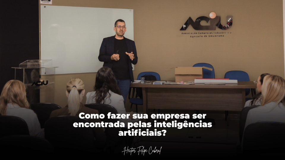 Sua empresa está preparada para ser encontrada pelas inteligências artificiais?